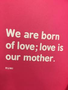 We are born of love; love is our mother